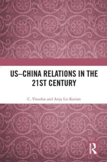 US-China Relations in the 21st Century