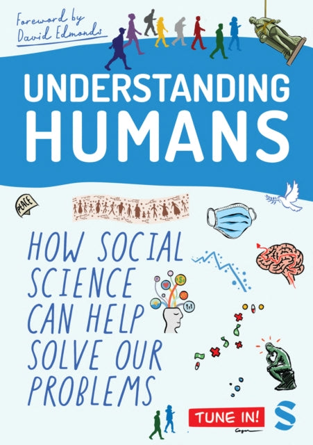 Understanding Humans: How Social Science Can Help Solve Our Problems