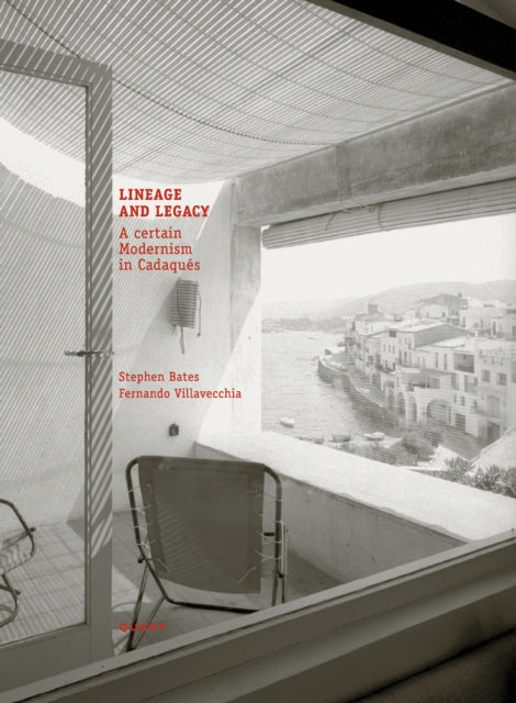 Lineage and Legacy: A Certain Modernism in Cadaques