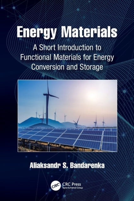 Energy Materials: A Short Introduction to Functional Materials for Energy Conversion and Storage