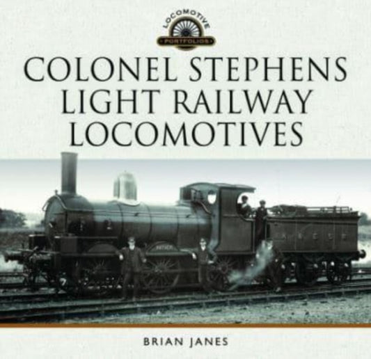 Colonel Stephens Light Railway Locomotives