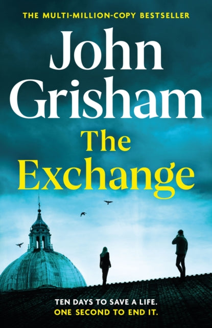 The Exchange: After The Firm - The biggest Grisham in over a decade