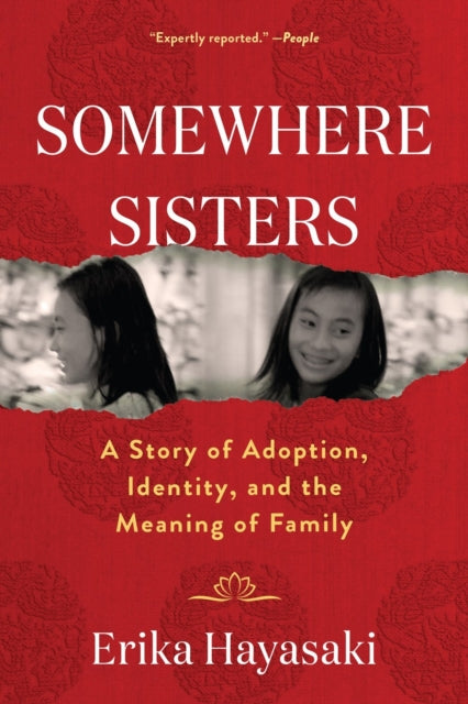 Somewhere Sisters: A Story of Adoption, Identity, and the Meaning of Family