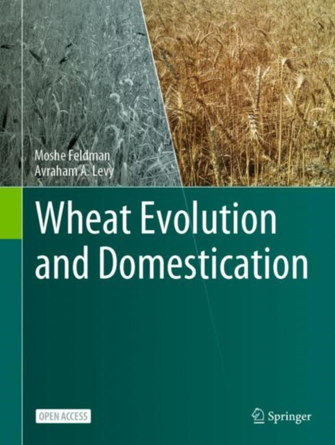 Wheat Evolution and Domestication