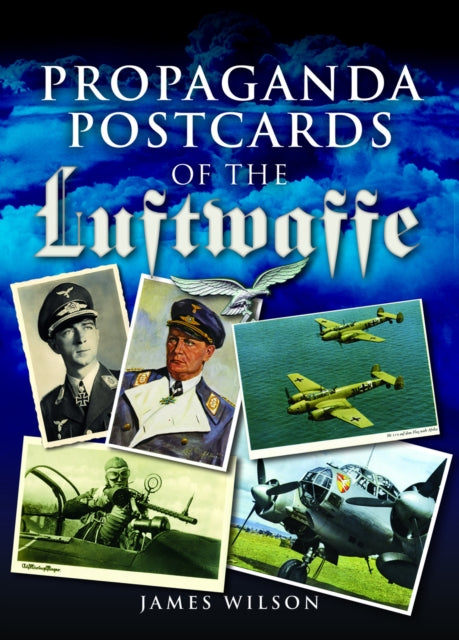 Propaganda Postcards of the Luftwaffe