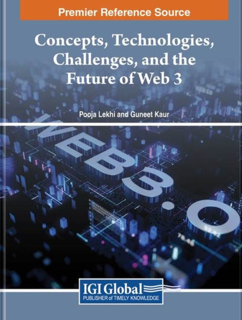 Concepts, Technologies, Challenges, and the Future of Web 3