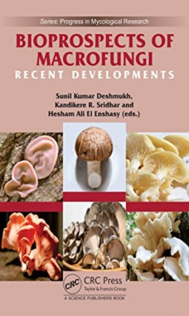 Bioprospects of Macrofungi: Recent Developments