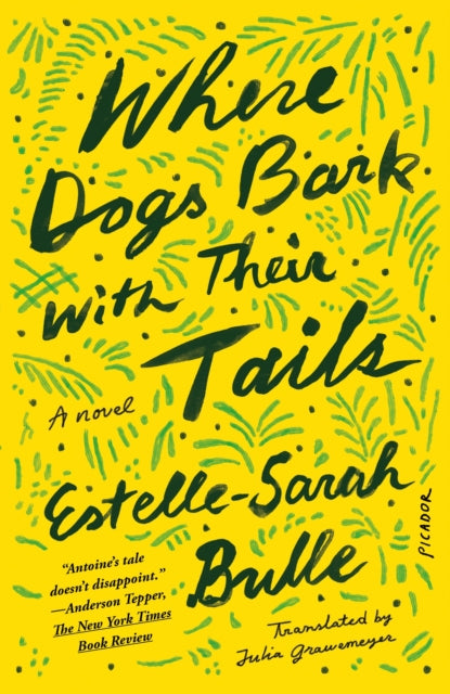 Where Dogs Bark with Their Tails: A Novel