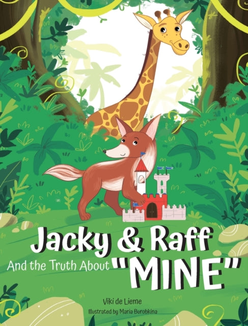 Jacky & Raff and the Truth About "MINE": A Big Brother's Picture Book About Sharing, Kindness, and Growing Stronger TOGETHER