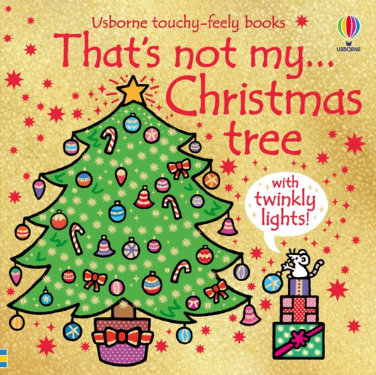 That's Not My Christmas Tree...: A Christmas Book for Babies and Toddlers