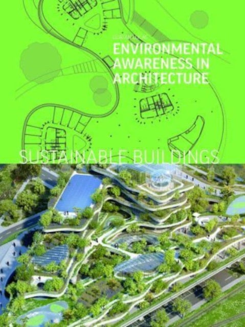 Sustainable Buildings: Environmental Awareness in Architecture