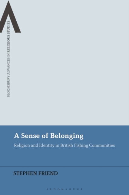 A Sense of Belonging: Religion and Identity in British Fishing Communities