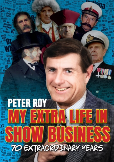 My Extra Life in Show Business: 70 Extraordinary Years