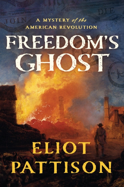 Freedom's Ghost: A Mystery of the American Revolution