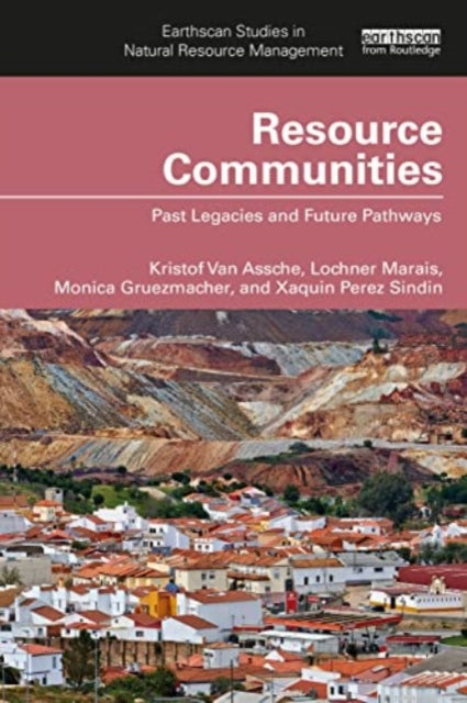 Resource Communities: Past Legacies and Future Pathways