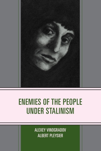 Enemies of the People Under Stalinism