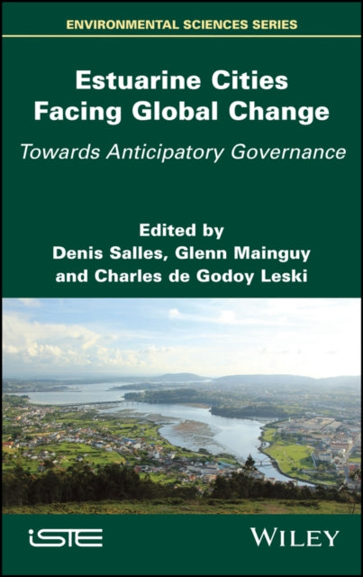 Estuarine Cities Facing Global Change: Towards Anticipatory Governance