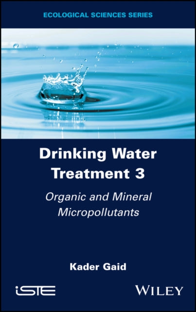 Drinking Water Treatment, Organic and Mineral Micropollutants