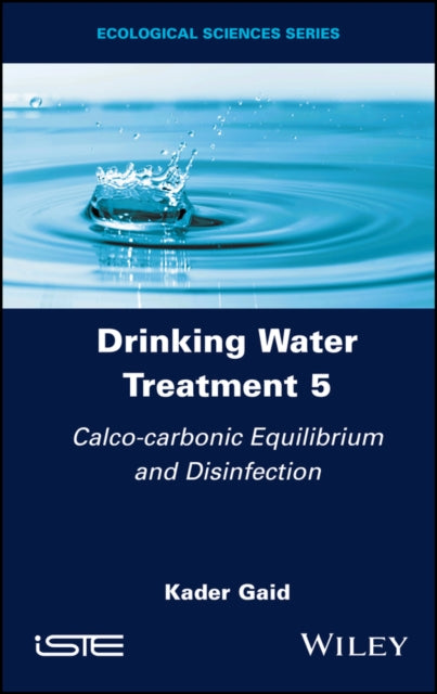 Drinking Water Treatment, Calco-carbonic Equilibrium and Disinfection