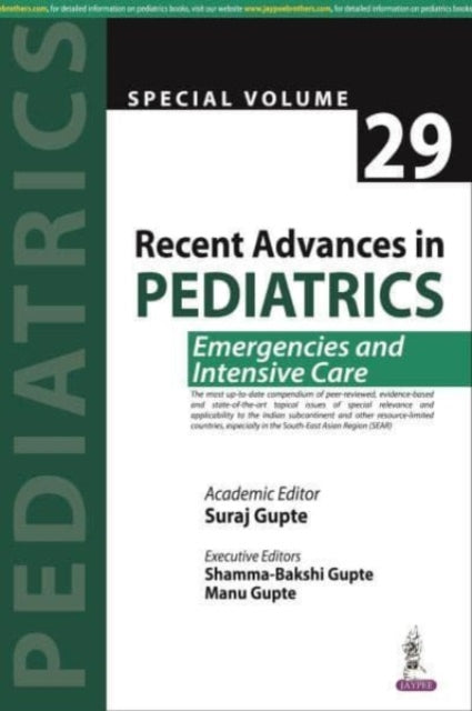 Recent Advances in Pediatrics (Special Volume 29): Emergencies and Intensive Care