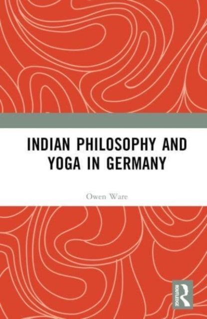 Indian Philosophy and Yoga in Germany