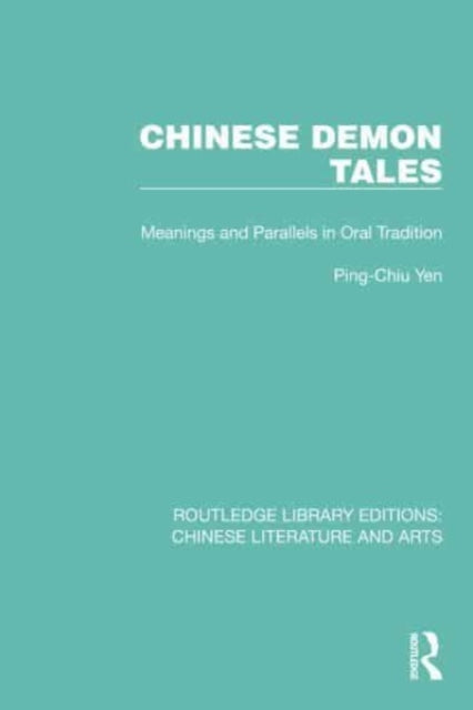 Chinese Demon Tales: Meanings and Parallels in Oral Tradition