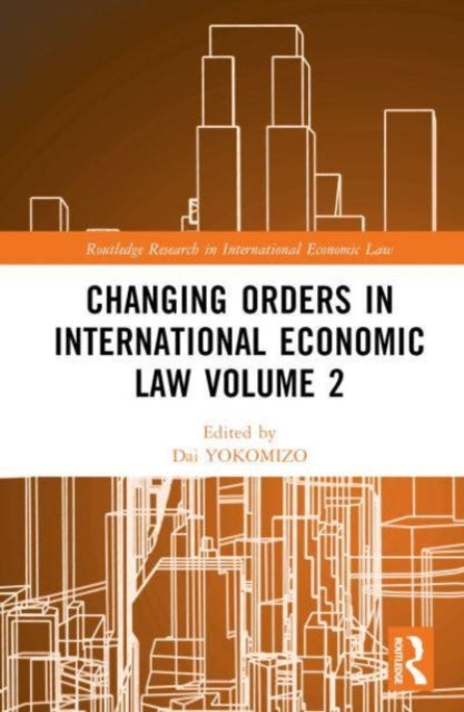 Changing Orders in International Economic Law Volume 2: A Japanese Perspective