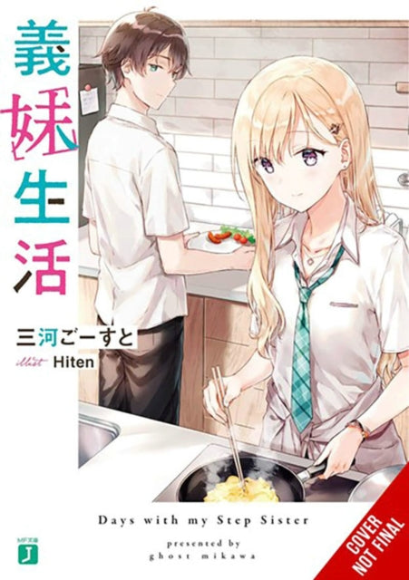 Days with My Stepsister, Vol. 1 (Light Novel)