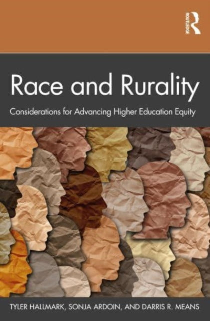 Race and Rurality: Considerations for Advancing Higher Education Equity