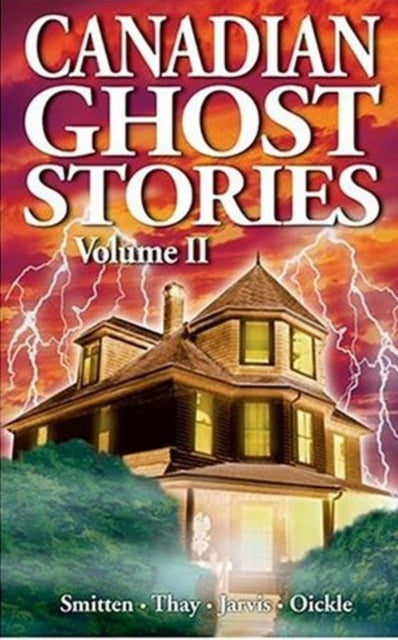 Canadian Ghost Stories: Volume II