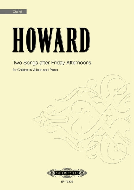Two Songs after Friday Afternoons: for Children's Voices and Piano
