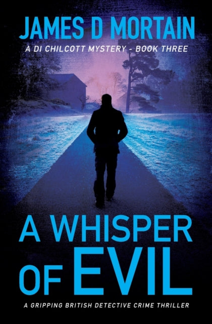 A Whisper Of Evil: A gripping British detective crime thriller