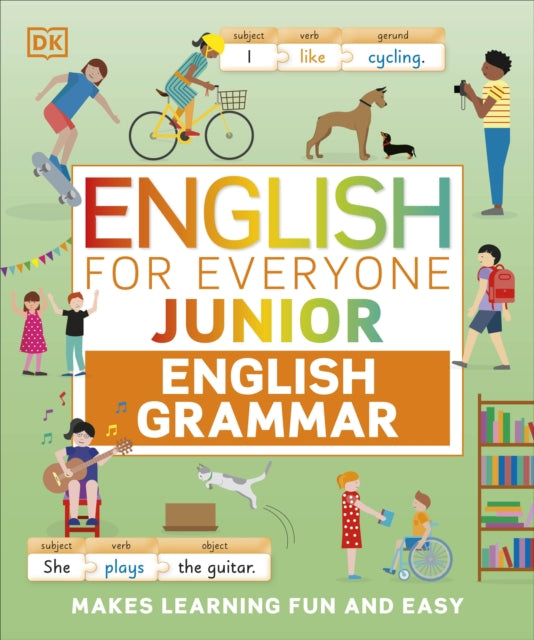 English for Everyone Junior English Grammar: Makes Learning Fun and Easy