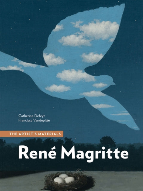 Rene Magritte: The Artist's Materials