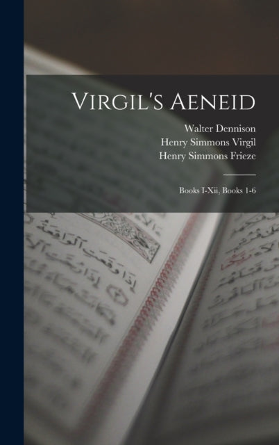 Virgil's Aeneid: Books I-Xii, Books 1-6