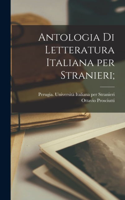 Antologia di letteratura italiana per stranieri;