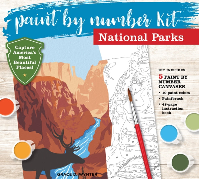 Paint by Number Kit National Park: Capture America's Most Beautiful Places! Kit Includes: 5 Paint by Number Canvases, 10 paint colors, Paintbrush, 48-page instruction book