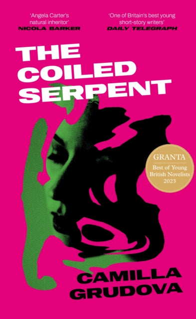 The Coiled Serpent: from the Women's Prize-listed author of CHILDREN OF PARADISE