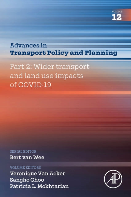 Part 2: Wider Transport and Land Use Impacts of COVID-19