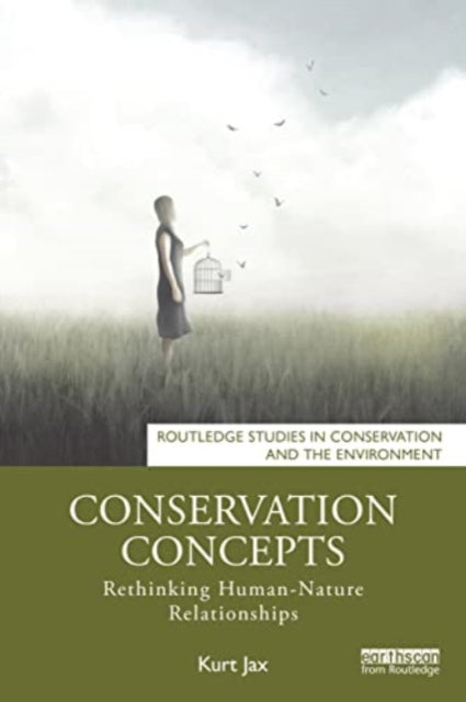 Conservation Concepts: Rethinking Human-Nature Relationships