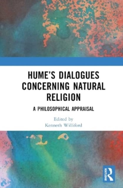 Hume's Dialogues Concerning Natural Religion: A Philosophical Appraisal