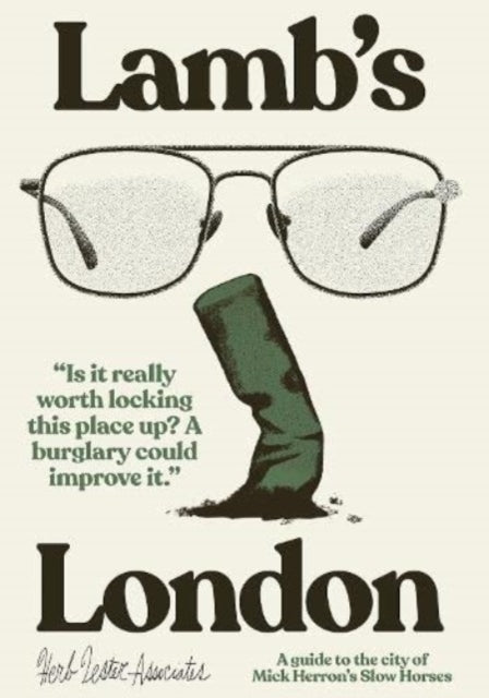 Lamb's London: A Guide To The City Of Mick Herron's  Slow Horses