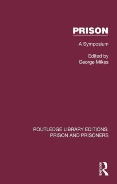 Prison: A Symposium