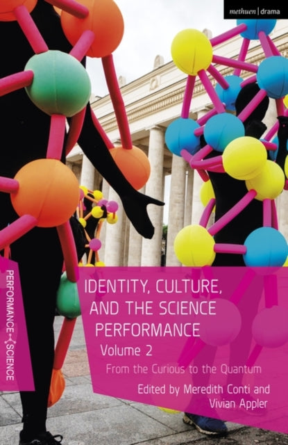 Identity, Culture, and the Science Performance, Volume 2: From the Curious to the Quantum