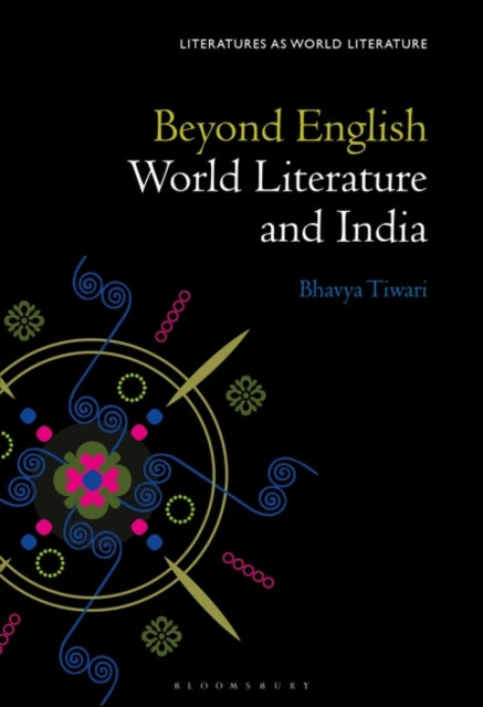 Beyond English: World Literature and India