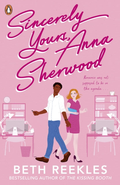 Sincerely Yours, Anna Sherwood: Discover the swoony new rom-com from the bestselling author of The Kissing Booth