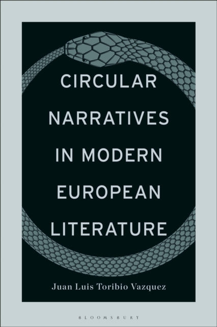 Circular Narratives in Modern European Literature