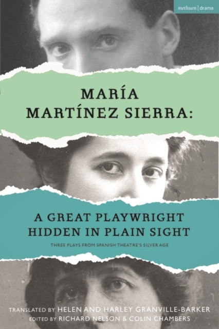 Maria Martinez Sierra: A Great Playwright Hidden in Plain Sight: Three Plays from Spanish Theatre's Silver Age