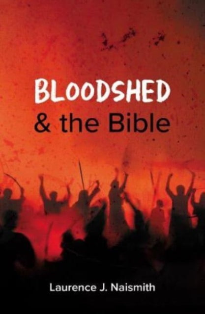 Bloodshed and the Bible