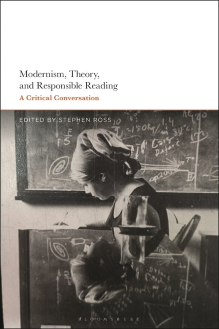 Modernism, Theory, and Responsible Reading: A Critical Conversation